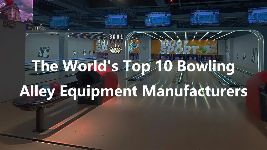 The-World's-Top-10-Bowling-Alley-Equipment-Manufacturers
